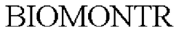 BIOMONTR trademark