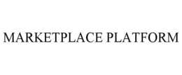 MARKETPLACE PLATFORM trademark