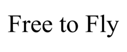 FREE TO FLY trademark