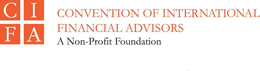 CIFA CONVENTION OF INTERNATIONAL FINANCIAL ADVISORS A NON-PROFIT FOUNDATION trademark