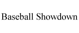 BASEBALL SHOWDOWN trademark
