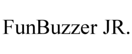 FUNBUZZER JR. trademark