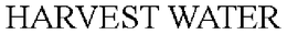 HARVEST WATER trademark
