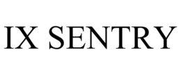 IX SENTRY trademark
