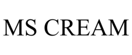 MS CREAM trademark