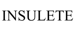 INSULETE trademark