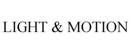 LIGHT & MOTION trademark