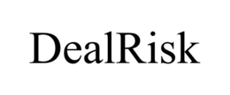 DEALRISK trademark