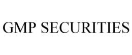 GMP SECURITIES trademark
