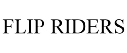 FLIP RIDERS trademark
