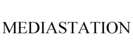 MEDIASTATION trademark