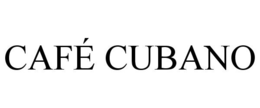 CAFÉ CUBANO trademark