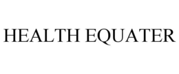 HEALTH EQUATER trademark