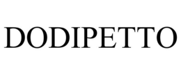 DODIPETTO trademark