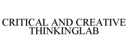 CRITICAL AND CREATIVE THINKINGLAB trademark