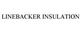 LINEBACKER INSULATION trademark