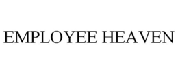 EMPLOYEE HEAVEN trademark
