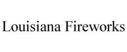 LOUISIANA FIREWORKS trademark