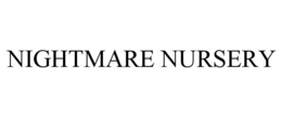 NIGHTMARE NURSERY trademark