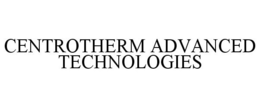 CENTROTHERM ADVANCED TECHNOLOGIES trademark
