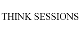 THINK SESSIONS trademark