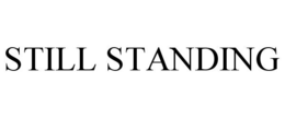 STILL STANDING trademark