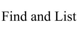 FIND AND LIST trademark