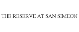 THE RESERVE AT SAN SIMEON trademark