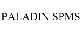PALADIN SPMS trademark