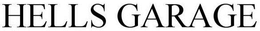 HELL'S GARAGE trademark
