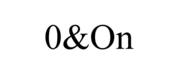 0&ON trademark