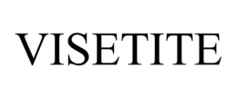 VISETITE trademark