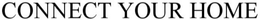 CONNECT YOUR HOME trademark