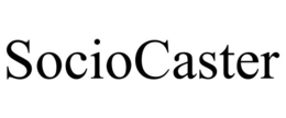 SOCIOCASTER trademark