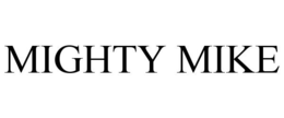 MIGHTY MIKE trademark