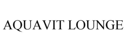 AQUAVIT LOUNGE trademark