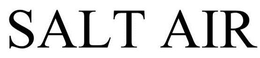 SALT AIR trademark