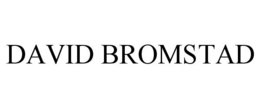 DAVID BROMSTAD trademark
