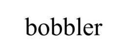 BOBBLER trademark