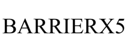BARRIERX5 trademark