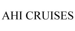 AHI CRUISES trademark