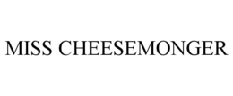 MISS CHEESEMONGER trademark