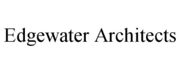 EDGEWATER ARCHITECTS trademark