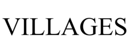 VILLAGES trademark
