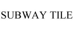 SUBWAY TILE trademark
