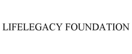 LIFELEGACY FOUNDATION trademark