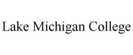 LAKE MICHIGAN COLLEGE trademark