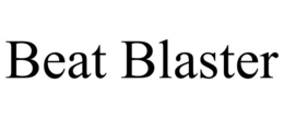 BEAT BLASTER trademark
