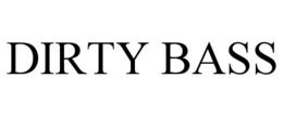 DIRTY BASS trademark