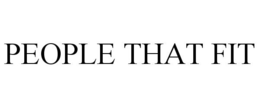 PEOPLE THAT FIT trademark